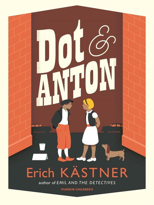 Title details for DOT AND ANTON by Erich Kästner - Available